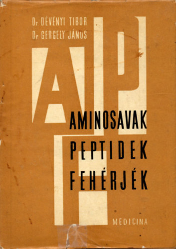 Aminosavak, peptidek, fehrjk