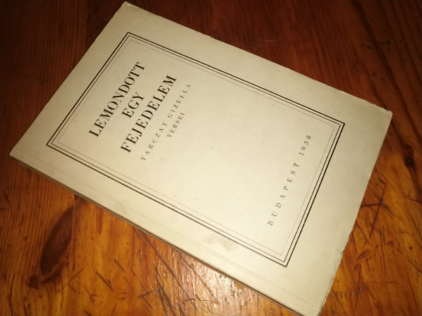 Lemondott egy fejedelem-Tarczay Gizella versei