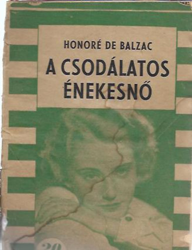 Honor de Balzac - A csodlatos nekesn