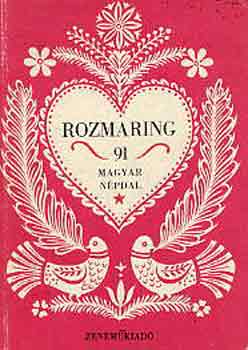 Kiss Lajos - Rozmaring (91 magyar npdal)