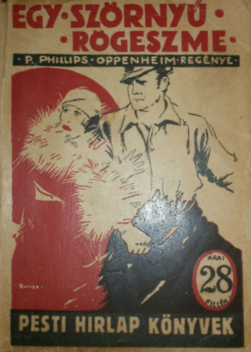 Egy szrny rgeszme (Pesti Hrlap knyvek)