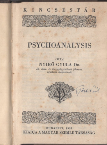 Psychoanalysis (A Magyar Szemle Kincsest�ra 92. sz.)