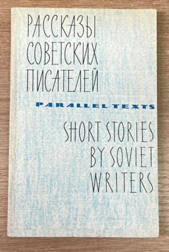Short stories by soviet writers (Orosz-angol nyelven)
