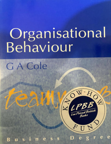 Organisational Behaviour: theory and practice (Business Degree)