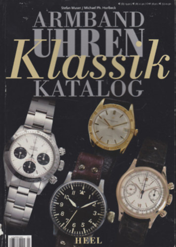 Stefan Muser / Michael Ph. Horlbeck - Armbanduhren klassik katalog