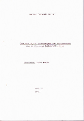 Dr. Szab Mikls - szi bza fajtk agrokolgiai alkalmazkodkpessge s konmiai fajtartkbirlata