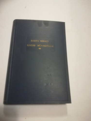 Babits Mih�ly kisebb m�ford�t�sai