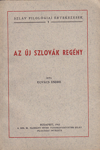 Az j szlovk regny (Szlv filolgiai rtekezsek 1.)