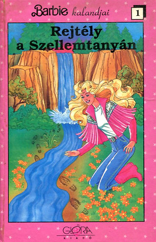 Stephanie St. Pierre - Barbie kalandjai 1.- Rejtly a Szellemtanyn