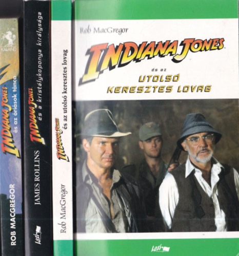3 db. Indiana Jones: Indiana Jones és az óriások tánca + Indiana Jones és a kristálykoponya királysága + Indiana Jones és az utolsó keresztes lovag