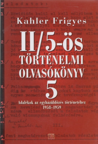 Kahler Frigyes - II/5-s trtnelmi olvasknyv 5. - Adalkok az egyhzldzs trtnethez