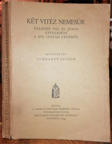 Kt vitz nemesr-Telegdy Pl s Jnos levelezse a XVI. szzad vgr