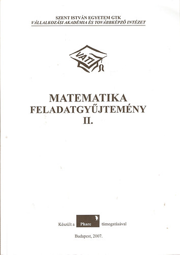 Matematika feladatgyjtemny II. (Szent Istvn Egyetem GTK)