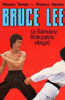 Bruce Lee (a S�rk�ny titokzatos vil�ga)