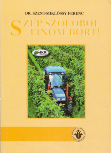 Szp szlbl finom bort!