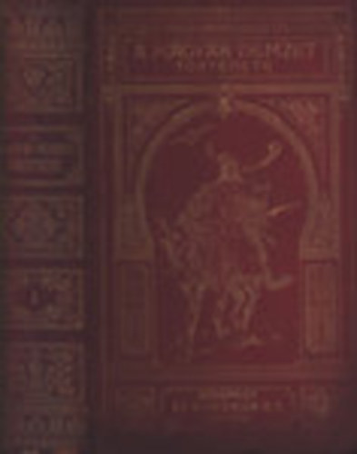 A magyar nemzet trtnete II.- Magyarorszg trtnete az rpdok korban (1038-1301)