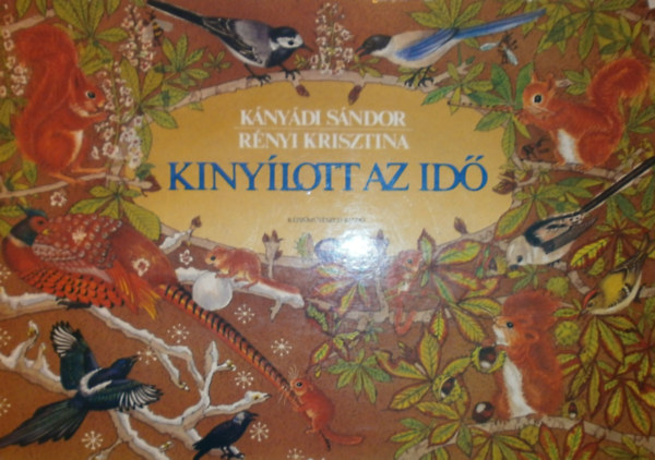 Knydi Sndor - Kinylott az erd