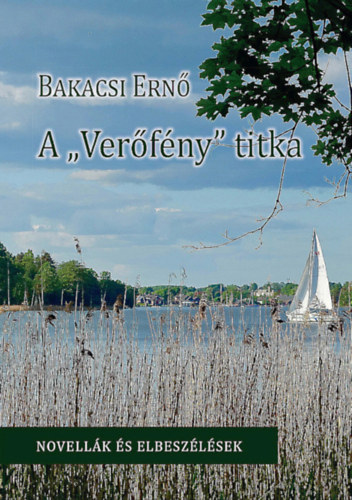 Bakacsi Ern - A Verfny titka