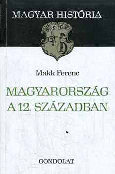 Magyarorszg a 12. szzadban (magyar histria)