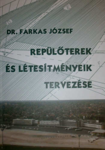 Dr. Farkas Jzsef - Replterek s ltestmnyeik tervezse