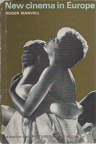 Roger Manvell - New Cinema in Europe (�j mozi Eur�p�ban)