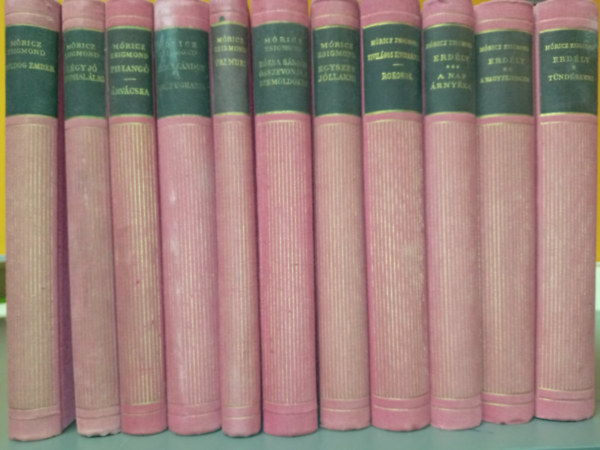 Aranyk�nyvt�r sorozat (M�ricz Zsigmond): erd�ly I-III. (T�nd�rkert + A Nagy fejedelem + A Nap �rny�ka) / Kivil�gos kivirradtig - Rokonok / Egyszer j�llakni / R�zsa S�ndor �sszevonja a szem�lcs�k�t / �ri muri / R�zsa S�ndor a lov�t