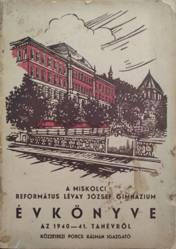 A Miskolci Reformtus Lvay Jzsef Gimnzium vknyve a 1940-41. tanvrl