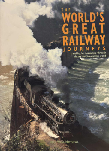 The World's Great Railway Journeys