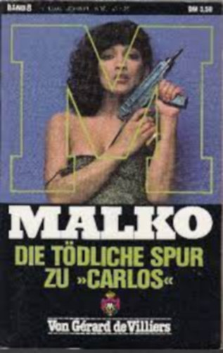 MALKO - Die Tdliche Spur zu Carlos Band 8