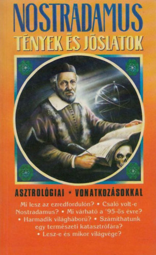 Nostradamus- Tnyek s jslatok, asztrolgiai vonatkozsokkal
