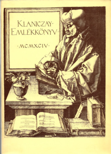 Jankovics J�zsef  (Szerk.) - Klaniczay-eml�kk�nyv