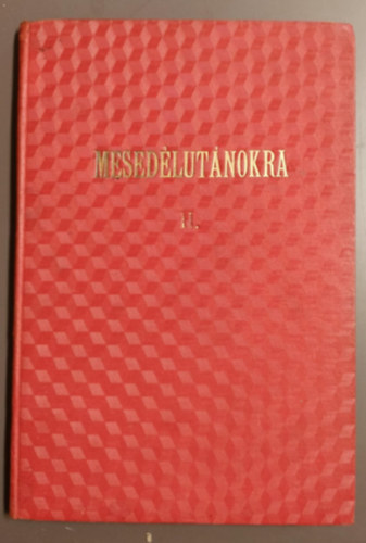 Mesed�lut�nokra igaz t�rt�netek az �letb�l  II.