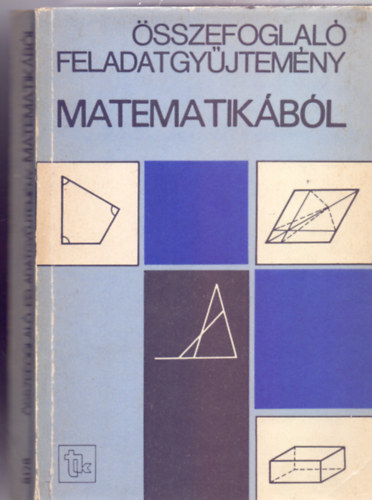 sszefoglal feladatgyjtemny Matematikbl (R.sz. 8178)