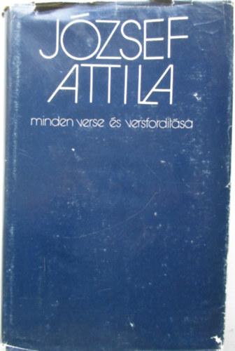 Jzsef Attila minden verse s versfordtsa