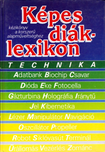 D. Major Klra  (szerk.) - Kpes diklexikon - Technika