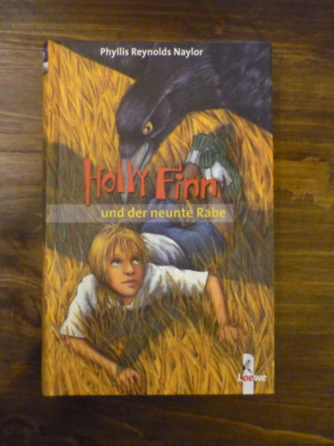Phyllis Reynolds Naylor - Holly Finn und der neunte rabe