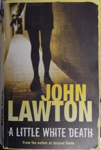 by John Lawton (author) - A little white death
