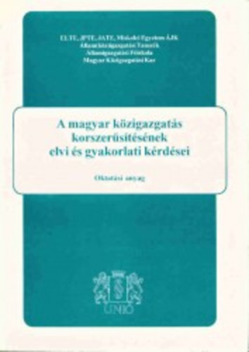 A magyar kzigazgats korszerstsnek elvi s gyakorlati krdsei
