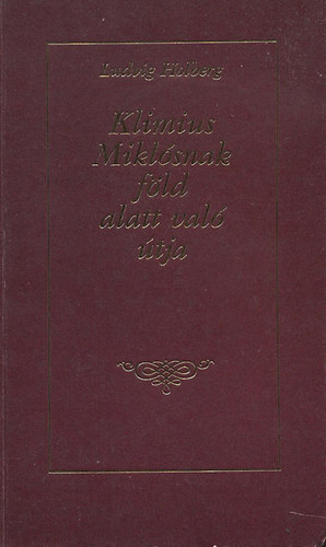 Klimius Miklsnak fld alatt val tja (Reprint)