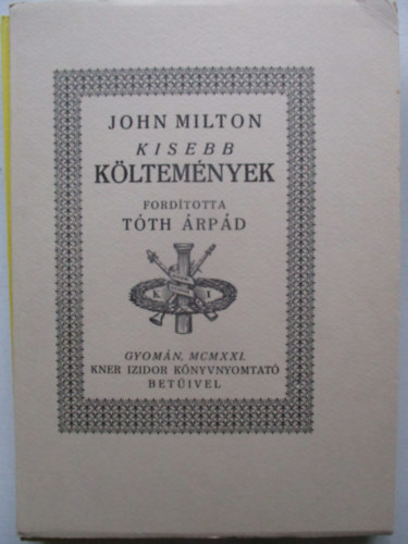 John Milton: Kisebb k�ltem�nyek (Reprint)