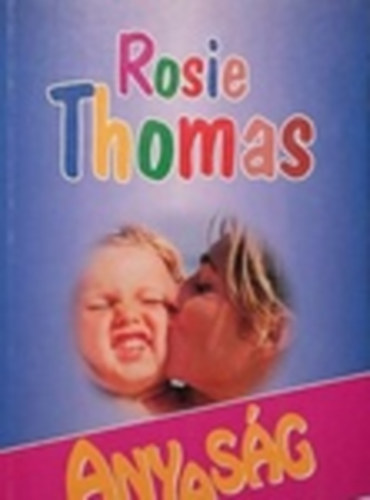 Rosie Thomas - Anyasg (Thomas)