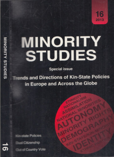 Minority Studies (Special Issue - Trends and Directions of Kin-State Policies in Europe and Across the Globe)