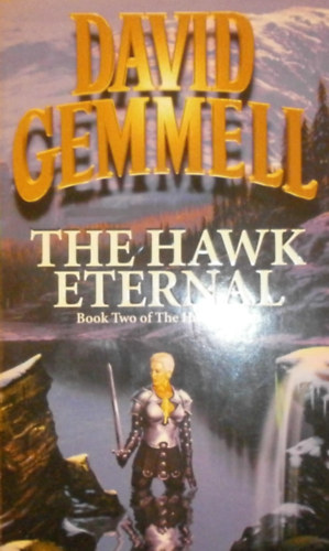 David Gemmell - The Hawk Eternal