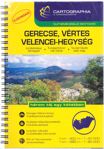 Gerecse, Vrtes, Velencei-hegysg turistakalauz (1:40000, 1:25000)