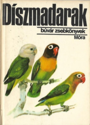 D�szmadarak (b�v�r zsebk�nyvek)