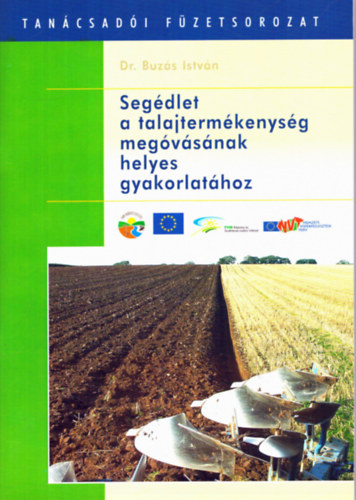 Segdlet a talajtermkenysg megvsnak helyes gyakorlathoz