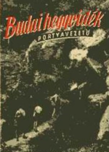 Budai hegyvid�k portyavezet�