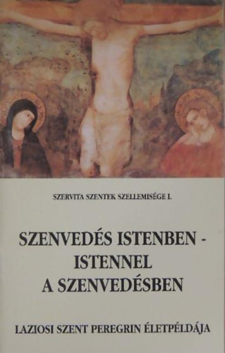 Dr. Lengyel Gyula  (szerk.) - Szenveds Istenben - Istennel a szenvedsben