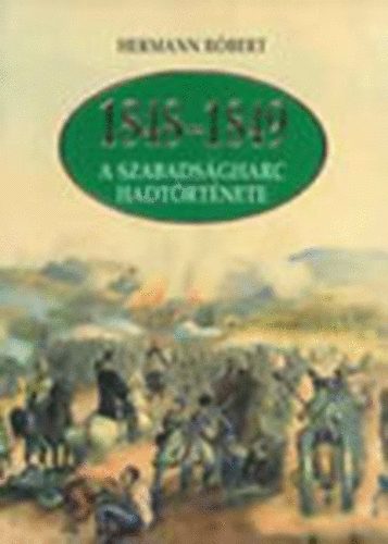 1848-1849 A szabadsgharc hadtrtnete