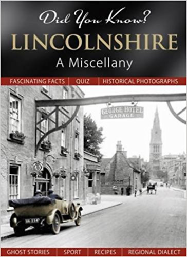 Julia Skinner - Did You Know? Lincolnshire: A Miscellany